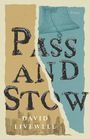 David Livewell: Pass and Stow, Buch