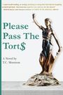 T. C. Morrison: Please Pass The Torts, Buch