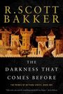 R Scott Bakker: The Darkness That Comes Before, Buch