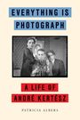 Patricia Albers: Everything Is Photograph, Buch