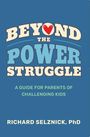 Richard Selznick: Beyond the Power Struggle, Buch
