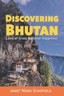 Janet Ward Schofield: Discovering Bhutan, Buch