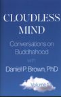 Daniel P. Brown: Cloudless Mind - Volume 1, Buch