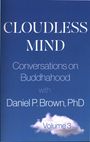 Daniel P. Brown: Cloudless Mind - Volume 3, Buch