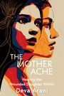 Deva Arani: The Mother Ache, Buch