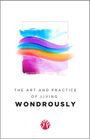 : The Art & Practice of Living Wondrously (Momentum), Buch