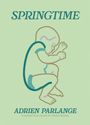 Adrien Parlange: Springtime, Buch