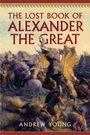 Text: "The Lost Book of Alexander the Great" und "Andrew Young". Illustration: Historische Schlacht mit Elefanten und Kämpfern.