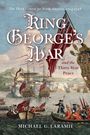 Michael G Laramie: King George's War and the Thirty Year Peace, Buch