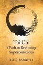 "Tai Chi: a Path to Becoming Superconscious" von Rick Barrett. Goldener Hintergrund mit abstraktem Enso-Kreis.