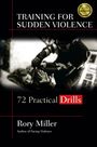 Rory Miller: Training for Sudden Violence, Buch