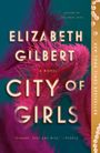 Elizabeth Gilbert: City of Girls, Buch