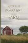 Kann David: Ishmael on the Farm, Buch