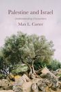 Max L. Carter: Palestine and Israel, Buch