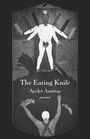 Ayelet Amittay: The Eating Knife, Buch