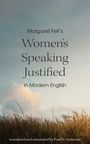 "Margaret Fell’s Women’s Speaking Justified in Modern English" Text vor einem Wolkenhimmel über einem Feld.