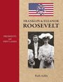 Ruth Ashby: Presidents and First Ladies-Franklin & Eleanor Roosevelt, Buch