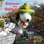 Doro Globus: Between the Balloons: My Thanksgiving Parade, Buch