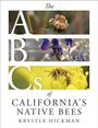 Krystle Hickman: The ABCs of California's Native Bees, Buch