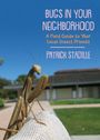 Patrick Stadille: Bugs in Your Neighborhood, Buch