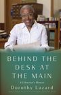 Dorothy Lazard: Behind the Desk at the Main, Buch