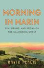 David Perlis: Morning in Marin, Buch