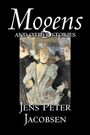 Jens Peter Jacobsen: Mogens and Other Stories by Jens Peter Jacobsen, Fiction, Short Stories, Classics, Literary, Buch