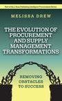 Melissa Drew: The Evolution of Procurement and Supply Management Transformations, Buch
