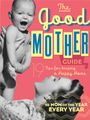 Ladies' Homemaker Monthly: The Good Mother's Guide, Buch