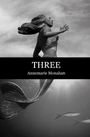 Annemarie Monahan: Three, Buch