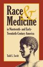 Todd Savitt: Race and Medicine in Nineteenth-and Early-Twentieth-Century America, Buch
