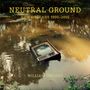 William Greiner: Neutral Ground, Buch