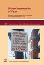 Ulises Bonifacio Zarazúa Villaseñor: Urban Imaginaries of Fear, Buch