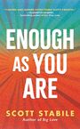 Scott Stabile: Enough as You Are, Buch