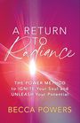 Becca Powers: A Return to Radiance, Buch