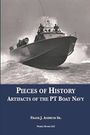 "PIECES OF HISTORY: ARTIFACTS OF THE PT BOAT NAVY" von Frank J. Andrus Sr., Nimble Books LLC. Oben: PT-Boot auf Wellen.