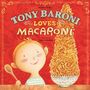 Marilyn Sadler: Tony Baroni Loves Macaroni, Buch