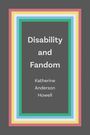 Katherine Anderson Howell: Disability and Fandom, Buch