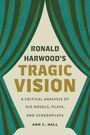 Ann C Hall: Ronald Harwood's Tragic Vision, Buch
