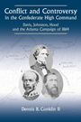 Dennis B Conklin: Conflict and Controversy in the Confederate High Command, Buch