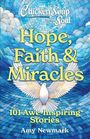 Amy Newmark: Chicken Soup for the Soul: Hope, Faith & Miracles, Buch