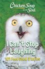 Amy Newmark: Newmark, A: Chicken Soup for the Soul: I Can't Stop Laughing, Buch