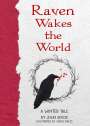 John Adcox: Raven Wakes the World, Buch