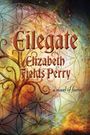 Elizabeth Fields Perry: Eilegate, Buch