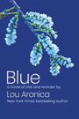 Lou Aronica: Blue, Buch