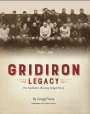 Gregg Ficery: Gridiron Legacy: Pro Football's Missing Origin Story, Buch