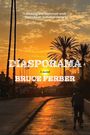 Bruce Ferber: Diasporama, Buch