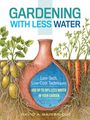 David A Bainbridge: Gardening with Less Water, Buch