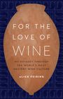 Alice Feiring: For the Love of Wine, Buch