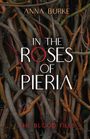Anna Burke: In the Roses of Pieria, Buch